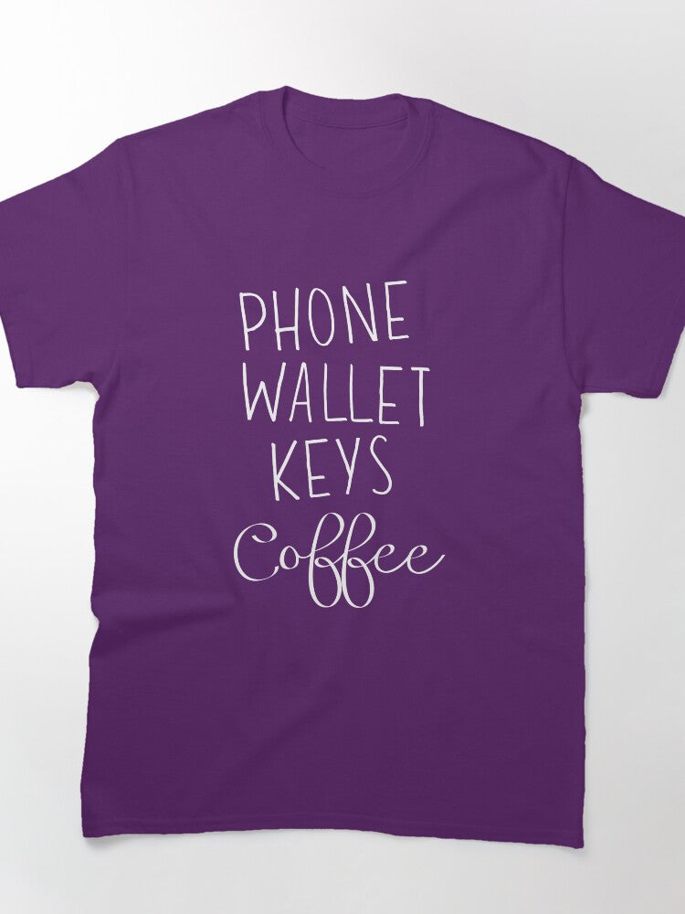 Phone Wallet Keys Coffee Classic T-Shirt